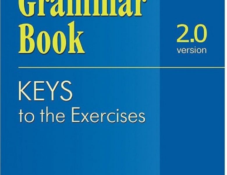«Н. Л. Утевская «English Grammar Book. Version 2.0. Keys to the Exercises».»